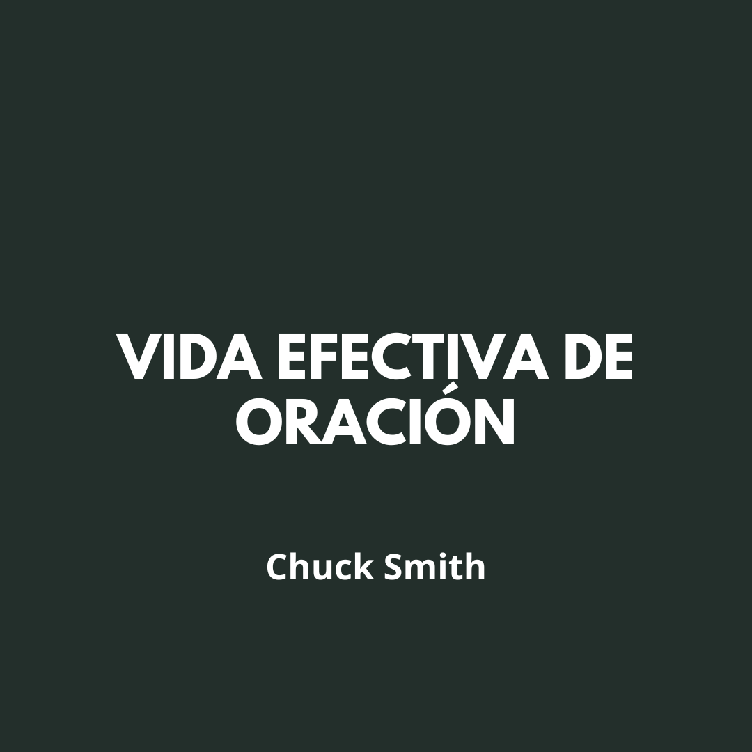 Vida Efectiva de Oracion